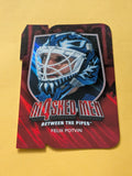 Felix Potvin 11-12 ITG Between The Pipes Masked Men Card