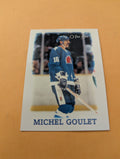 Michel Goulet 88-89 OPC Mini Card